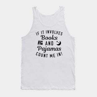 Books And Pajamas Tank Top